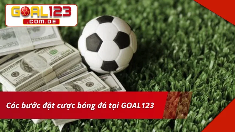 Bóng Đá – Địa Chỉ Cá Cược Chuẩn Kèo Dễ Thắng Lớn GOAL123 4 Bắt đầu trải nghiệm Bóng Đá tại nhà cái đơn giản