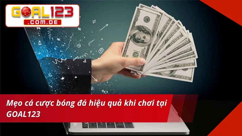 Bóng Đá – Địa Chỉ Cá Cược Chuẩn Kèo Dễ Thắng Lớn GOAL123 6 Mẹo chinh phục mọi thể loại kèo Bóng Đá