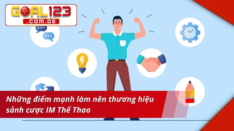 IM Thể Thao - Tận Hưởng Sống Động Mọi Giây Phút Cá Cược Tại Goal123 5 Ưu điểm tạo nên sức hút cho sảnh cược IM thể thao