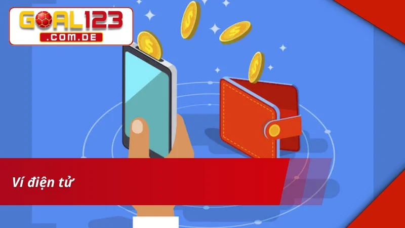 Rút Tiền GOAL123 - Hướng Dẫn Các Bước Cơ Bản Cho Newbie 4 Hướng dẫn rút tiền GOAL123 về ví điện tử